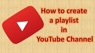 How to create a playlist in YouTube Channel