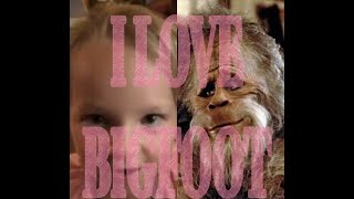 I Love Bigfoot Song