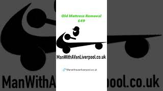 Mattress removal Liverpool | £49