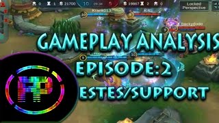 Mobile Legends| GAMEPLAY ANALYSIS EPISODE 2| ESTES/SUPPORT + REVIEW