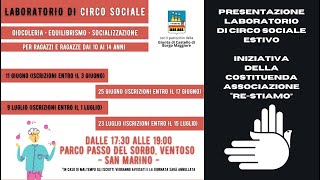 La costituenda associazione "Re-Stiamo" presenta il Laboratorio di Circo Sociale estivo