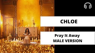 male version | Chloe - Pray It Away