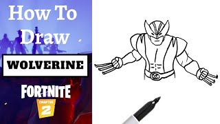 How To Draw WOLVERINE Easy! - Chapter 2 Season 4 Fortnite Skin Step-by-step Tutorial