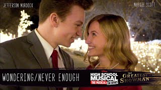 "Wondering/Never Enough" {HSMTMTS/Greatest Showman} Cover by Maggie Scott and Jefferson Murdock