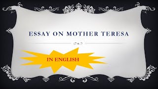 Essay on Mother Teresa in English | #KamnaAcademy