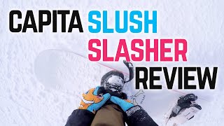 Capita Slush Slasher Snowboard Review