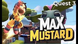 Max Mustard - Meta Quest 3 - Best VR Game I've Played This Year