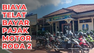 WADUH‼️SEGINI BIAYA DENDA TELAT BAYAR PAJAK KENDARAAN RODA 2