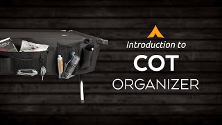 Introduction to the Cot Organizers