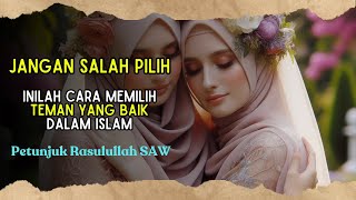 5 TIPS MEMILIH TEMAN YANG BAIK DALAM ISLAM | JANGAN SALAH PILIH