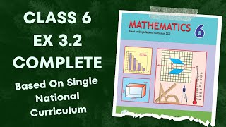 Class 6  Ex 3.2 Complete  | Based on Single National Curriculum