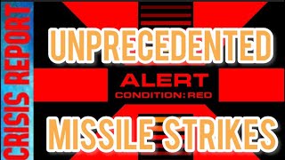 CRISIS REPORT 11/21/24 UNPRECEDENTED MISSILE STRIKES