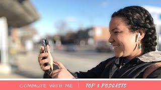 Commute with me | Top 5 Podcast