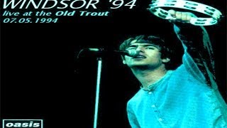 OASIS: Windsor 07/05/1994