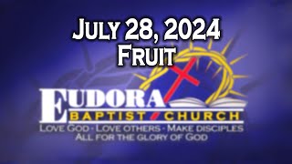 July 28, 2024 - Fruit