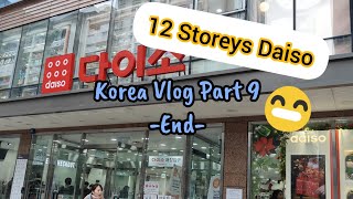 Korea Vlog 9 - 12 Storeys Daiso 😎