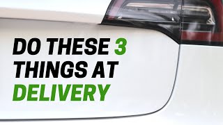 What To Look For When Taking Delivery Of Tesla Model 3