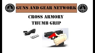 Cross Armory Thumb Grip (Competition and training)