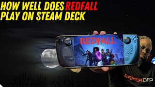 How Well Does Redfall Play On Steam Deck