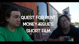 QUEST FOR RENT - Money Issues - Short film!