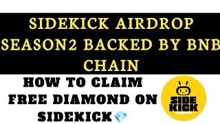 SIDEKICK AIRDROP S2 GUIDE/NEW PROJECT BAKCED BY BNB CHAIN