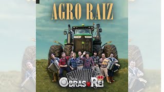 Banda Obras do Rei - Agro Raiz ( Lançamento)