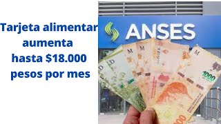 Tarjeta alimentar: desde mayo aumenta hasta $18.000 pesos por mes