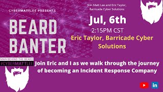 Beard Banter - Episode 24 - Eric Taylor, Barricade Cyber Solutions