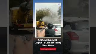 Artificial Rain Created In Jaipur To Combat Rising Heat- Daily 24x7 News