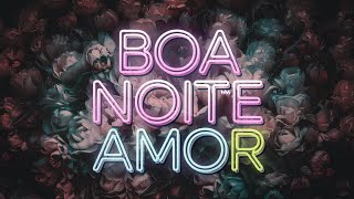 Linda mensagem de boa noite 💞#amor #love#teamo#boanoite