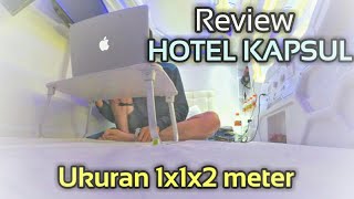 REVIEW HOTEL KAPSUL (CAPSULE) BANDARA T3 SOEKARNO HATTA - DIGITAL AIRPORT HOTEL