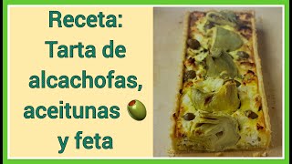 Sabrosa tarta de inspiración mediterránea 👩🏻‍🍳 Tarta de alcachofas , aceitunas 🫒 y feta Receta otoño