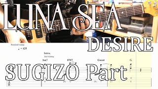 [TAB] LUNA SEA - DESIRE (LIVE) SUGIZO Part