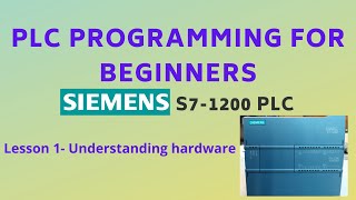 PLC programming for beginners Tutorial 01 - Understanding Siemens S7-1200 PLC hardware #simatic