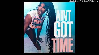 Erica Banks Ft. Ice Spice & Nicki Minaj - Aint Got Time (Remix)