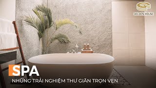 Top Spa - Những trải nghiệm thư giãn trọn vẹn - Golden House Việt Nam