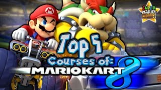 SMC: Top 5 Non-DLC Mario Kart 8 Courses!