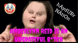 Amberlynn Reid is ungrateful /hAydURr NAtiOn