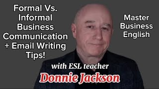 Master Business Communication: Formal vs. Informal + Email Writing Tips