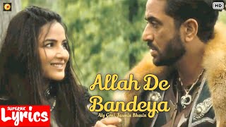 Allah De Bandeya | B Praak | Aly Goni, Jasmin Bhasin | New Punjabi Song | SuperNkLyrics |