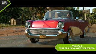 Far Cry 6 - Trailer Personajes de regreso 4k