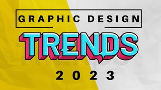 Graphic Design Trends 2023