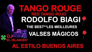 RODOLFO BIAGI VALSES MAGICOS MAGIC WALTZES TANGO ROUGE ROJO EL IRLANDÉS