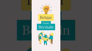 Belajar dengan Bermain