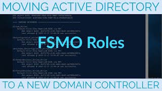 How to Move Active Directory FSMO Roles to a New Domain Controller