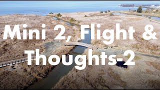 DJI Mini 2 Martinez CA, Extended Flight/Thoughts!!!