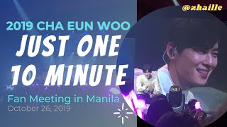 CHA EUN WOO FANMEETING IN MANILA (OCT 26, 2019)