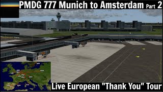 [P3D v4.5] PMDG 777-300ER | Munich to Amsterdam Part 2 (by a 777 Captain)