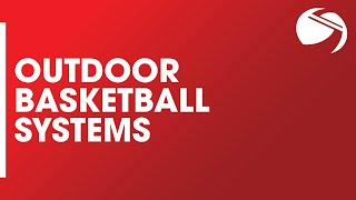 Outdoor Basketball Systems