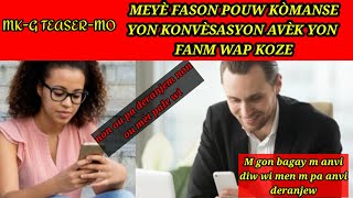 Meyè fason pouw kòmanse yon konvèsasyon avèk yon fanm ou fèk gen nimero